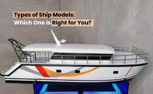 Types of Ship Models: Which One is Right for You?